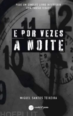 E por vezes a noite