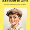 Erich und die Kraft der Worte