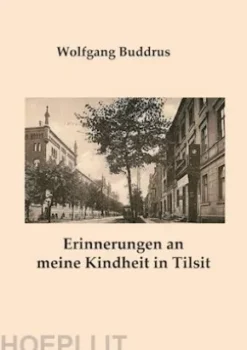 Erinnerungen an meine Kindheit in Tilsit