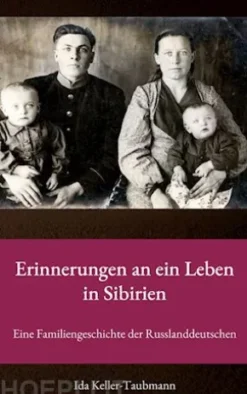 Erinnerungen an ein Leben in Sibirien