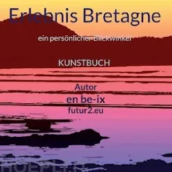 Erlebnis Bretagne