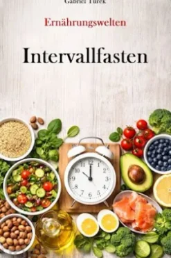 Ernährungswelten - Intervallfasten