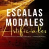 Escalas Modales Artificiales