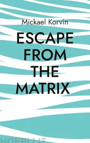 Escape from the Matrix