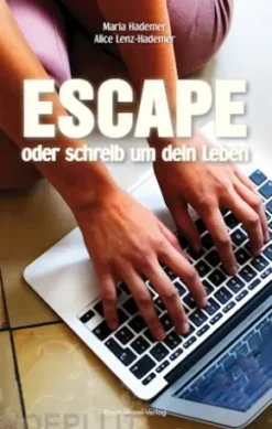 Escape oder schreib um dein Leben