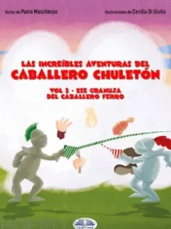 Ese Granuja Del Caballero Fierro