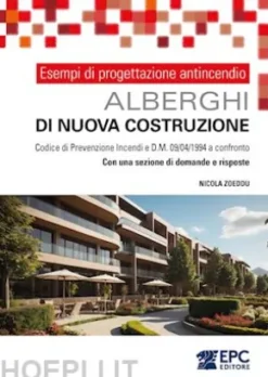 Esempi di progettazione antincendio. ALBERGHI di nuova costruzione