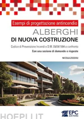 Esempi di progettazione antincendio. ALBERGHI di nuova costruzione