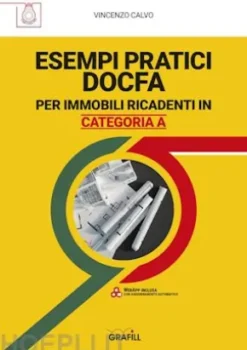 ESEMPI PRATICI DOCFA PER IMMOBILI RICADENTI IN CATEGORIA A