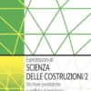 Esercitazioni di Scienza delle Costruzioni 2. Strutture Iperstatiche e Verifiche di Resistenza