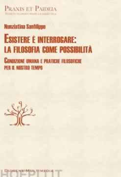 Esistere è interrogare: la filosofia come possibilità