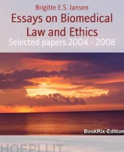 Essays on Biomedical Law and Ethics