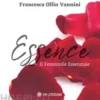 Essence. Il Femminile Essenziale