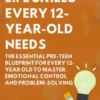 Essential Life Skills Every 12-Year Old Needs