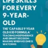 Essential Life Skills for Every 9-Year-Old