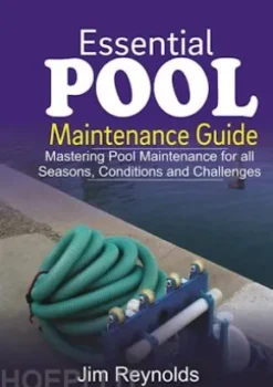 Essential Pool Maintenance Guide