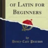 Essentials of Latin for Beginners
