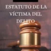 Estatuto de la víctima del delito