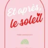 Et après, le soleil