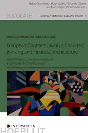 European Contract Law in a Changed Banking and Financial Architecture