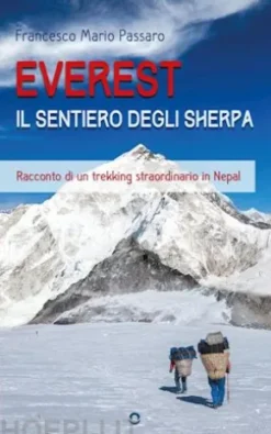 Everest. Il sentiero degli sherpa. Racconto di un trekking straordinario in Nepal