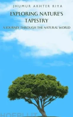 Exploring Nature's Tapestry: A Journey through the Natural World