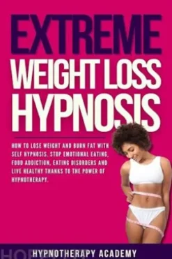 Extreme Weight Loss Hypnosis