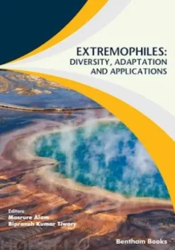 Extremophiles: Diversity, Adaptation and Applications
