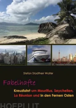 Fabelhafte Kreuzfahrt um Mauritius, Seychellen, La Réunion und in den Fernen Osten