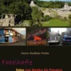 Fabelhafte Reise von Mexiko bis Panama