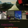 Fabelhafte Reise durch Vietnam
