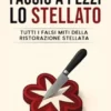 Faccio a pezzi lo stellato