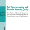 Fair Value Accounting and Financial Reporting Quality
