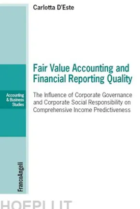 Fair Value Accounting and Financial Reporting Quality