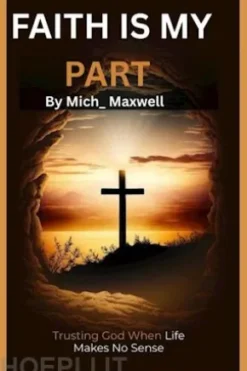 faith is my part