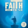 Faith Over Fear