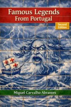 Famous Legends From Portugal