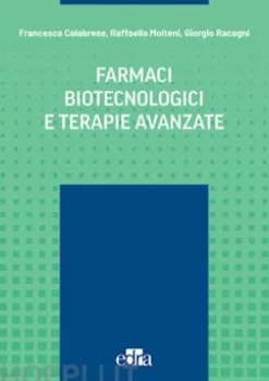 Farmaci biotecnologici e terapie avanzate