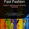 Fast Fashion: Impatto e Alternative per una Moda Sostenibile