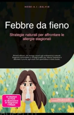 Febbre da fieno: Strategie naturali per affrontare le allergie stagionali