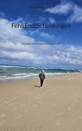Fehl(End)Scheidungen