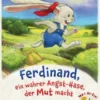 Ferdinand, ein wahrer Angst-Hase, der Mut macht