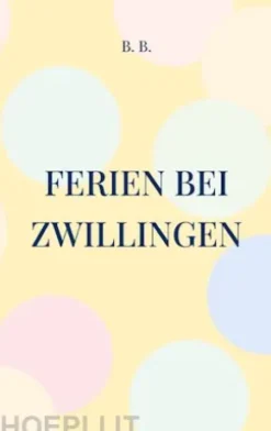Ferien bei Zwillingen