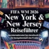FIFA WM 2026 New York & New Jersey Reiseführer