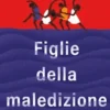 Figlie della maledizione