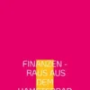 Finanzen - Raus aus dem Hamsterrad