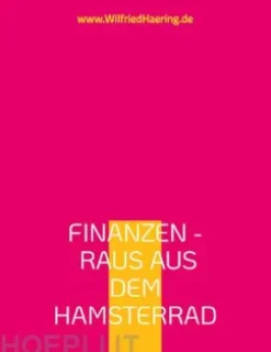 Finanzen - Raus aus dem Hamsterrad