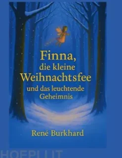 Finna, die kleine Weihnachtsfee und das leuchtende Geheimnis