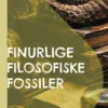 Finurlige filosofiske fossiler Parafrasiens fænomenologi