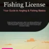 Fishing License: Your Guide to Angling & Fishing Basics